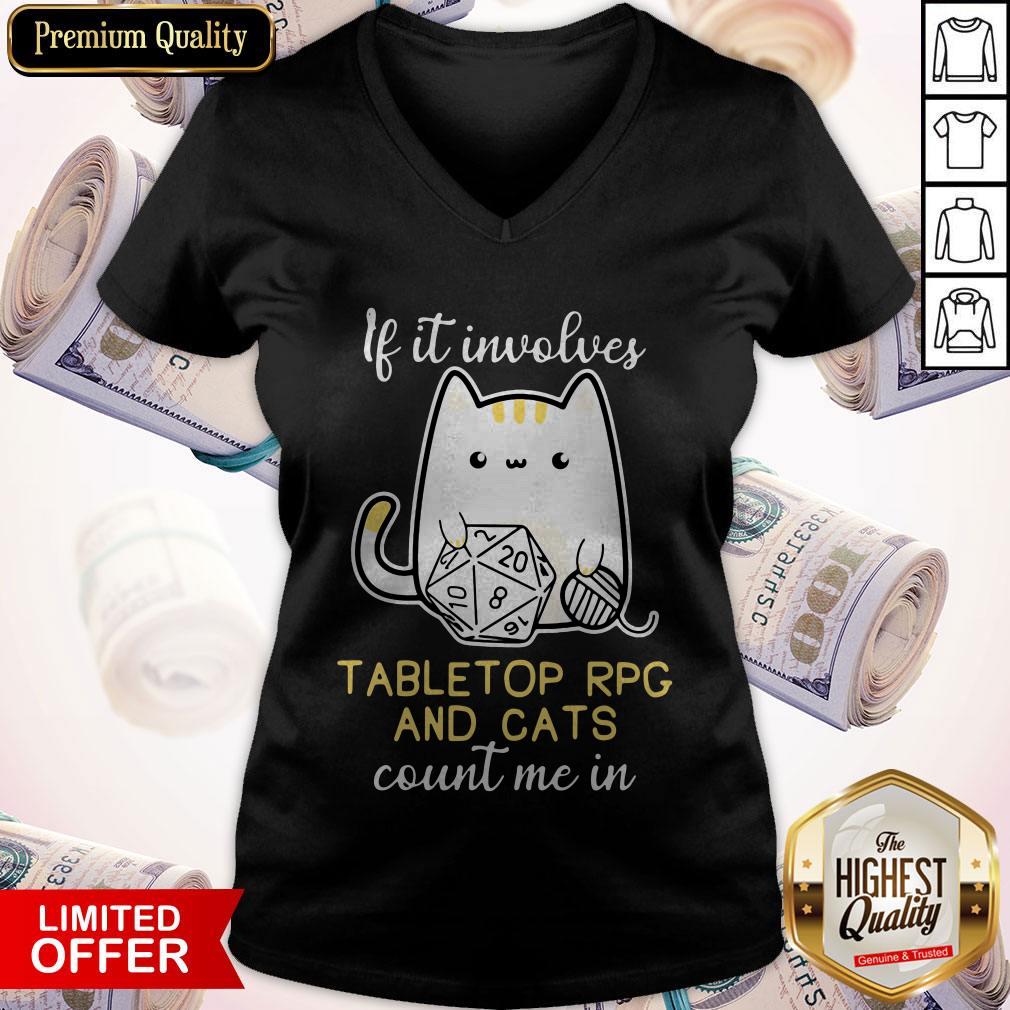 Cute If It Involves Tabletop Rpg And Cats Count Me In V-neck