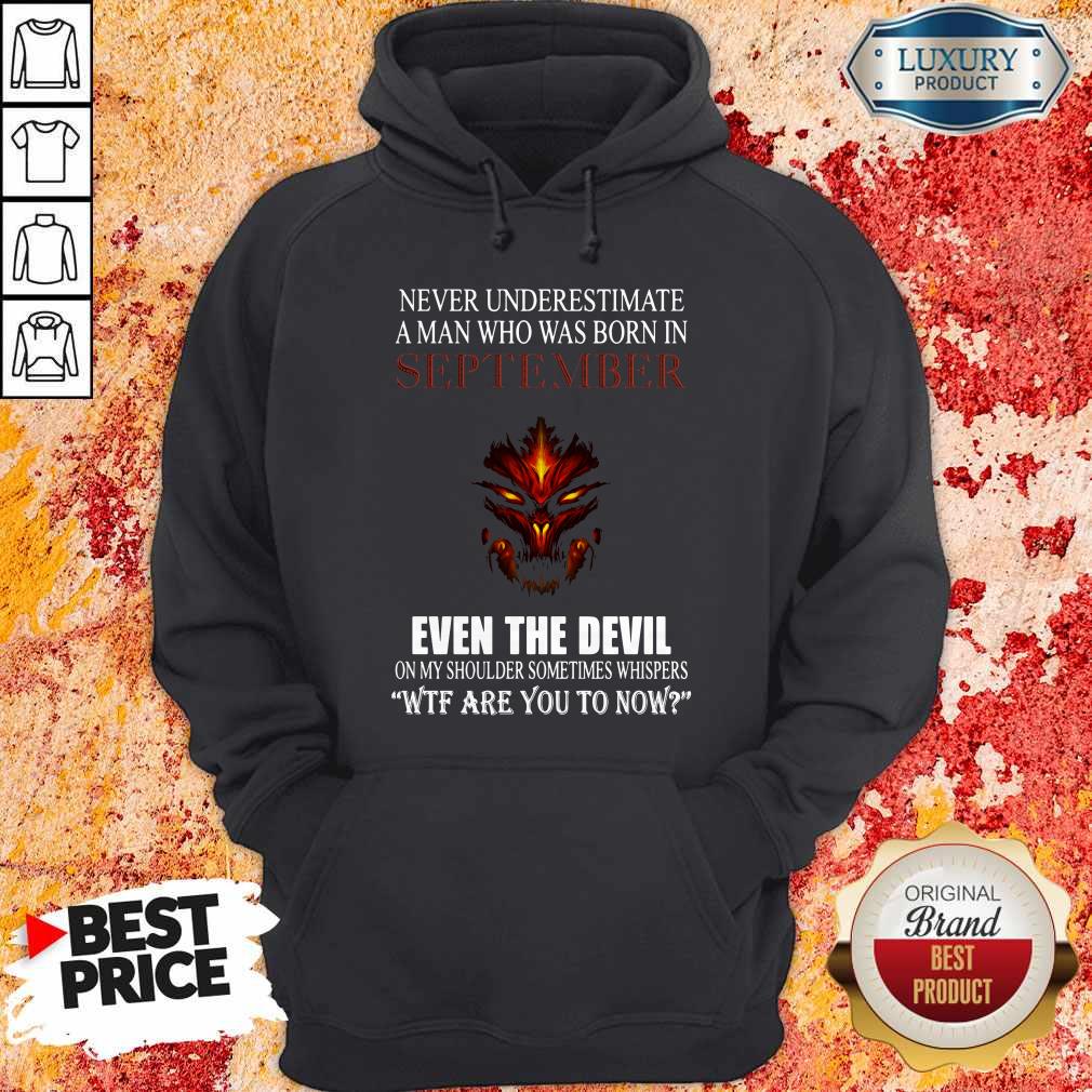 Dragon Never Underestimate A Man Who Was Born In September Even The Devil Hoodie
