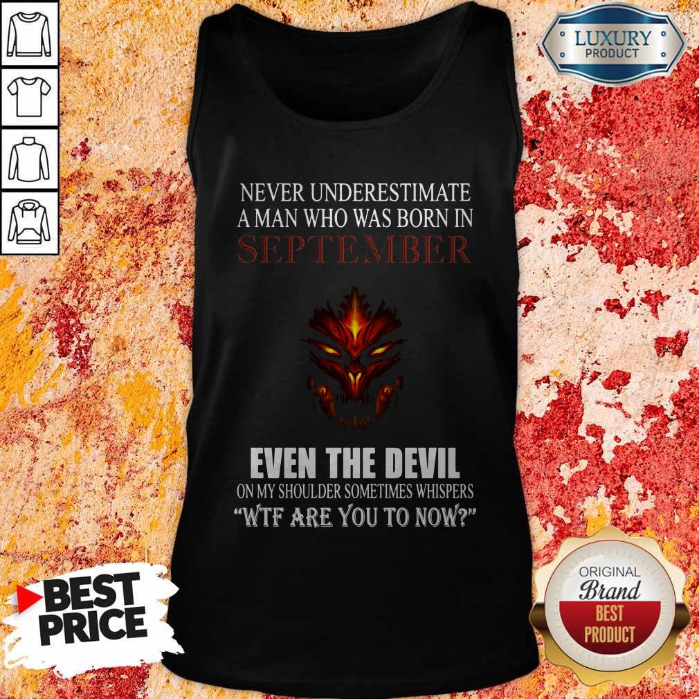 Dragon Never Underestimate A Man Who Was Born In September Even The Devil Tank Top