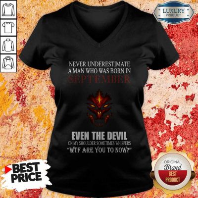 Dragon Never Underestimate A Man Who Was Born In September Even The Devil V-neck