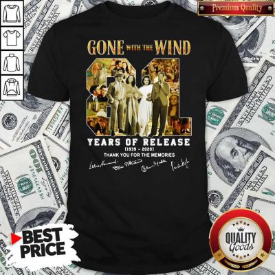 Gone With The Wind 81 Years Of Release 1939 2020 Thank You For The Memories Signatures Shirt