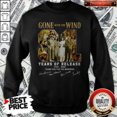 Gone With The Wind 81 Years Of Release 1939 2020 Thank You For The Memories Signatures Sweatshirt