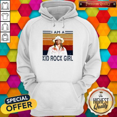 Good I Am A Kid Rock Girl Vintage Hoodie