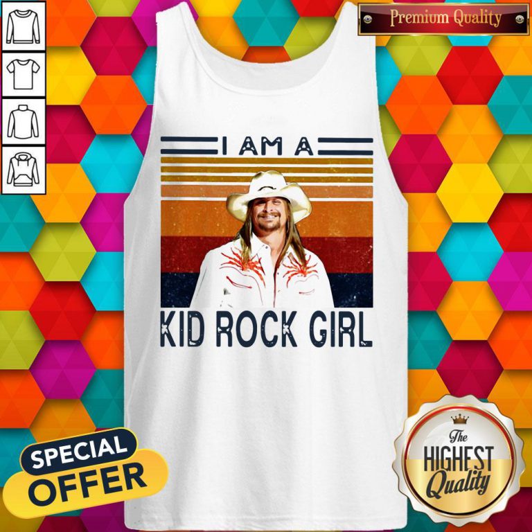 Good I Am A Kid Rock Girl Vintage Tank Top