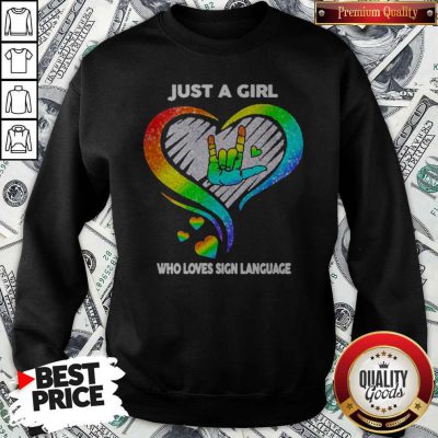 Good LGBT Just A Girl Who Love Sign Language Diamond Sweatshirt