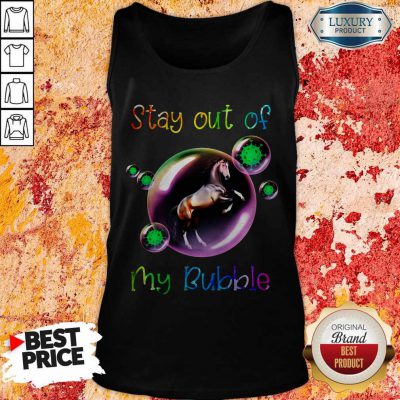 Good Stay Out My Bubble Coronavirus Horse Tank Top