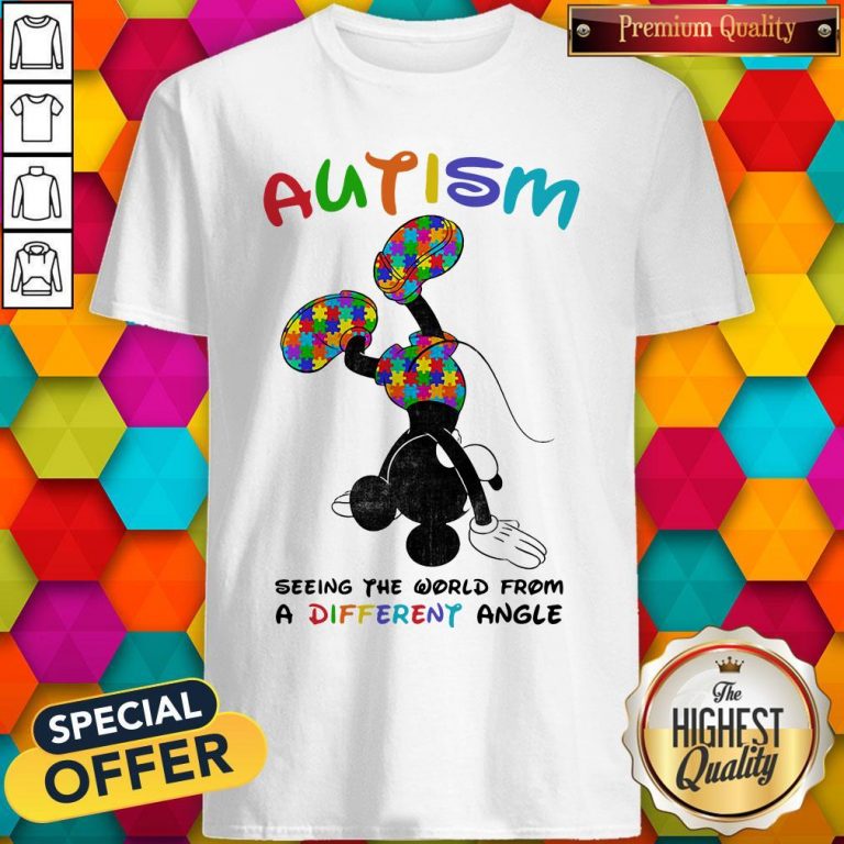 Mickey Mouse Autism Seeing The World From A Different Angle Shirt
