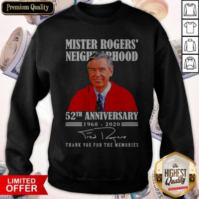 Mister Rogers Neighborhood 52th Anniversary 1968 2020 Thank You For The Memories Signature Sweatshirt