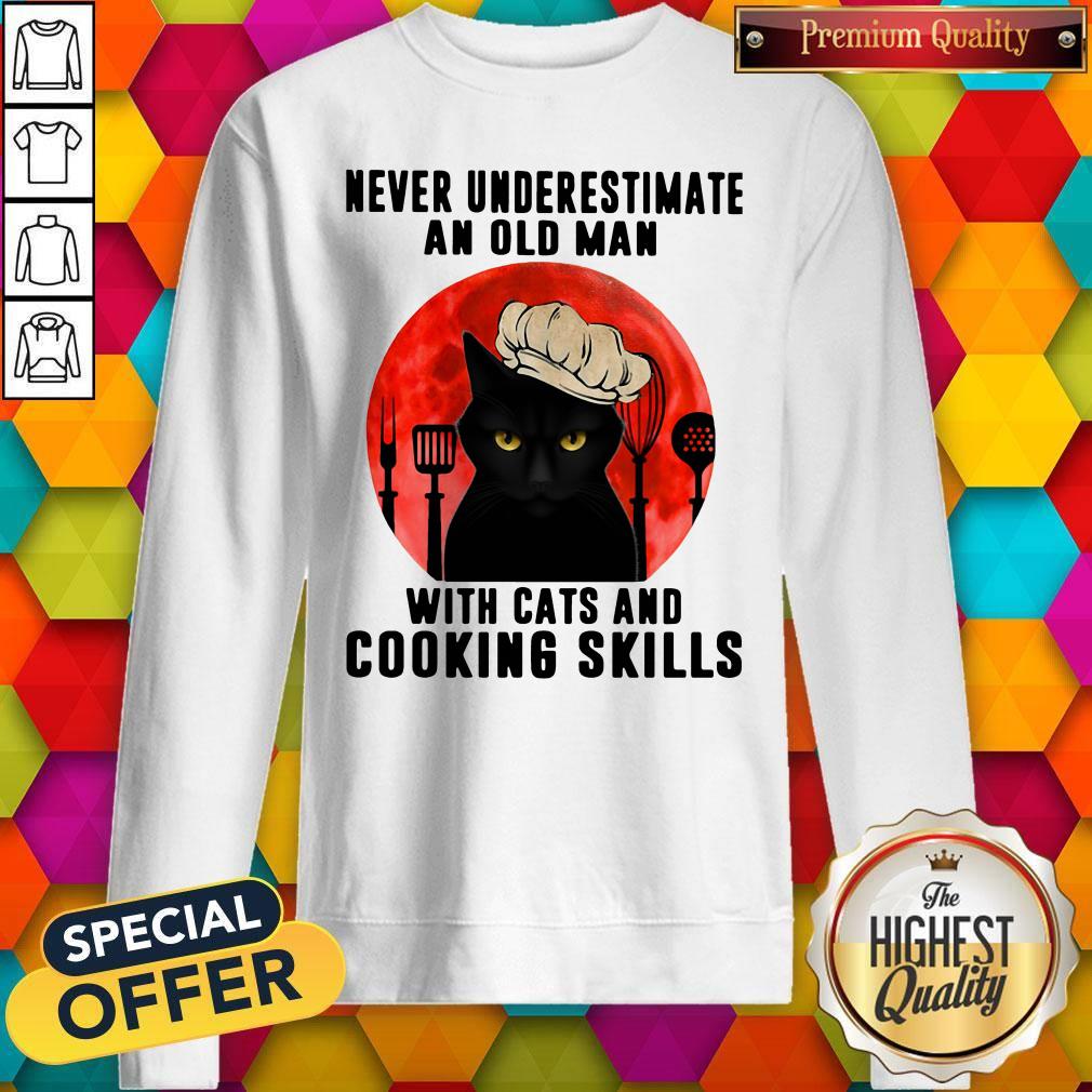 Never Underestimate An Old Man With Cats And Cooking Skills Sweatshirt