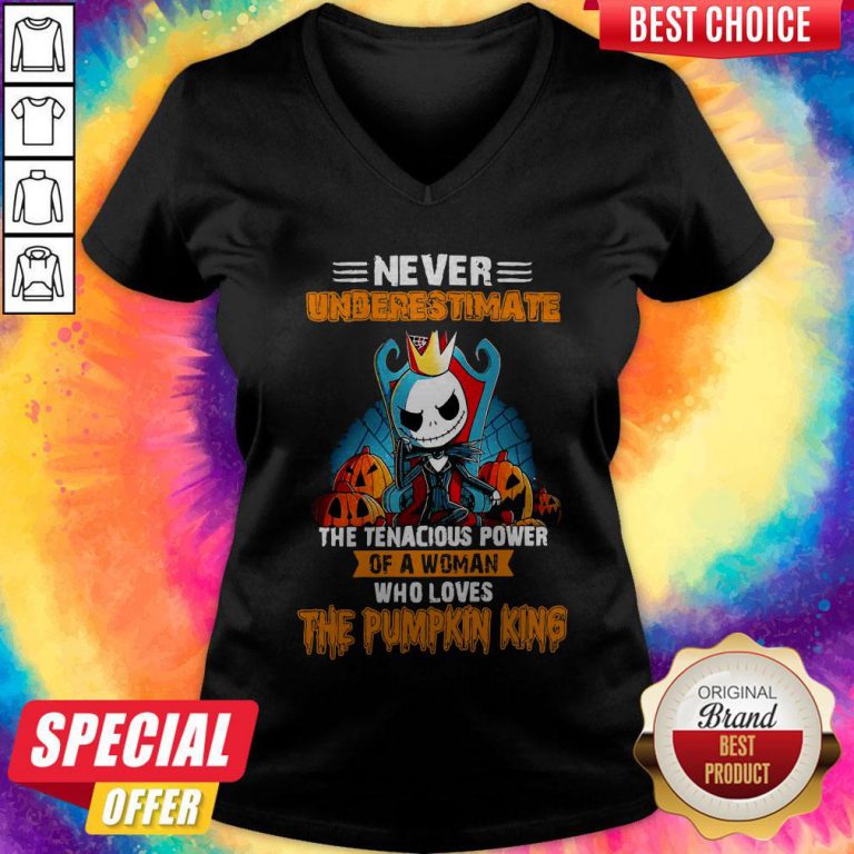 Never Underestimate The Tenacious Power Of A Woman Who Loves The Pumpkin King V-neck