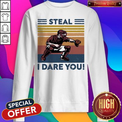 Official Baseball Steal I Dare You Vintage Sweatshirt