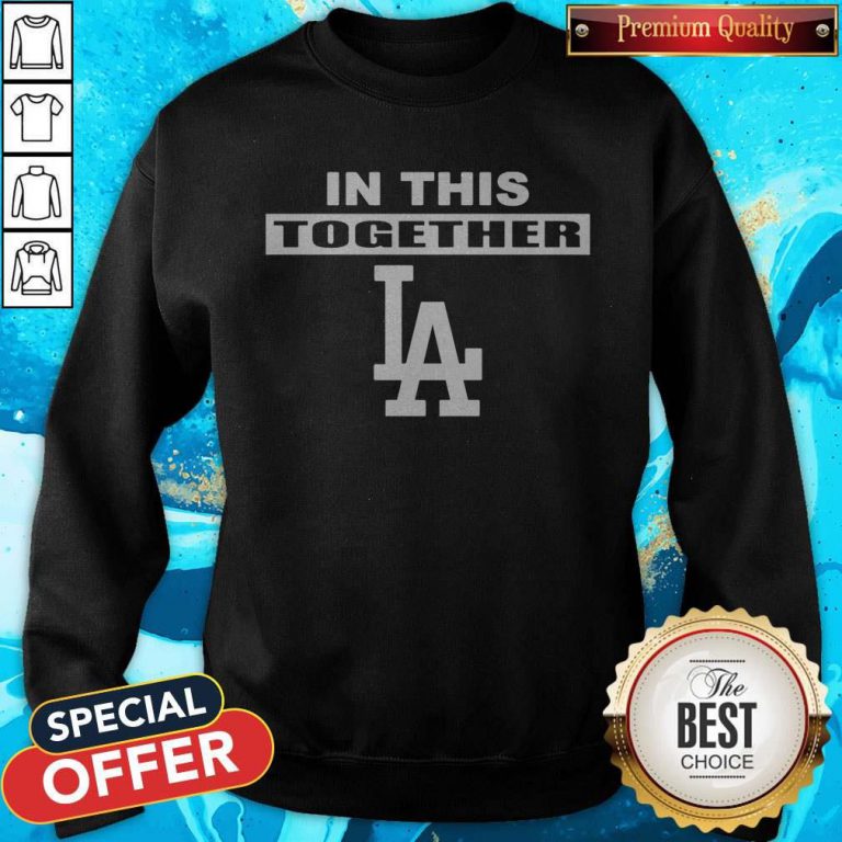 Official Dodgers In This Together Sweatshirt