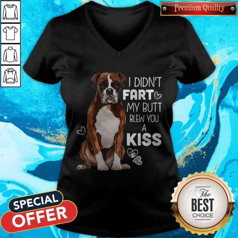 Official Dog I Didn’t Fart My Butt Blew You A Kiss V-neck