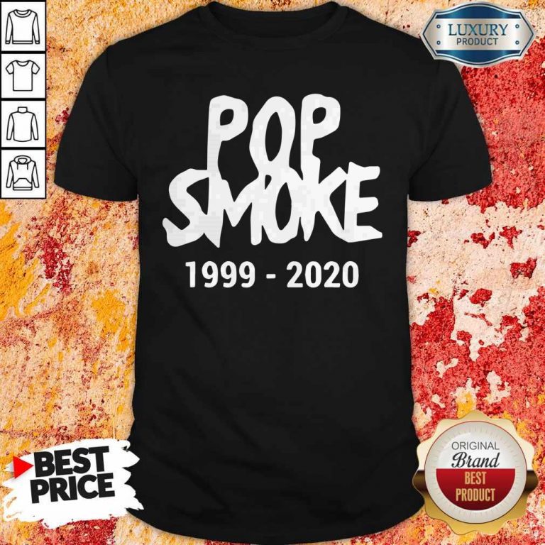 Official Pop Smoke 1999 2020 Shirt