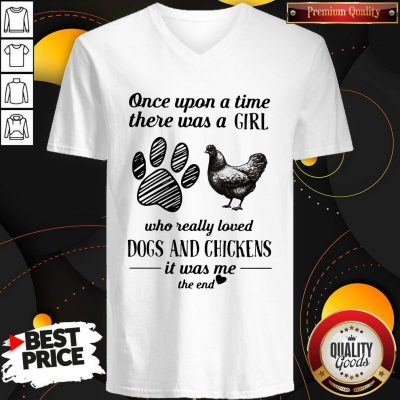 Once Upon A Time There Was A Girl Who Really Loved Dogs And Chickens V-neck