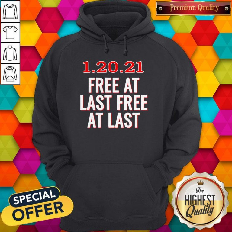 Premium 1.20.21 Free At Last Free At Last Hoodie