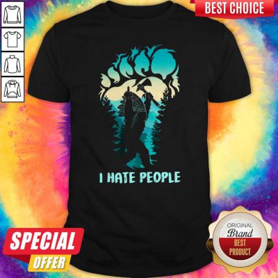 Pretty Native Bigfoot I Hate People Shirt