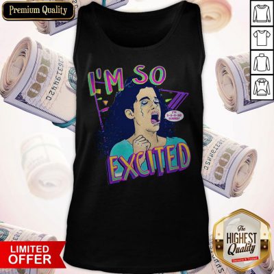 Pretty Zocoshi I’m So Excited I’m So Scared Tank Top