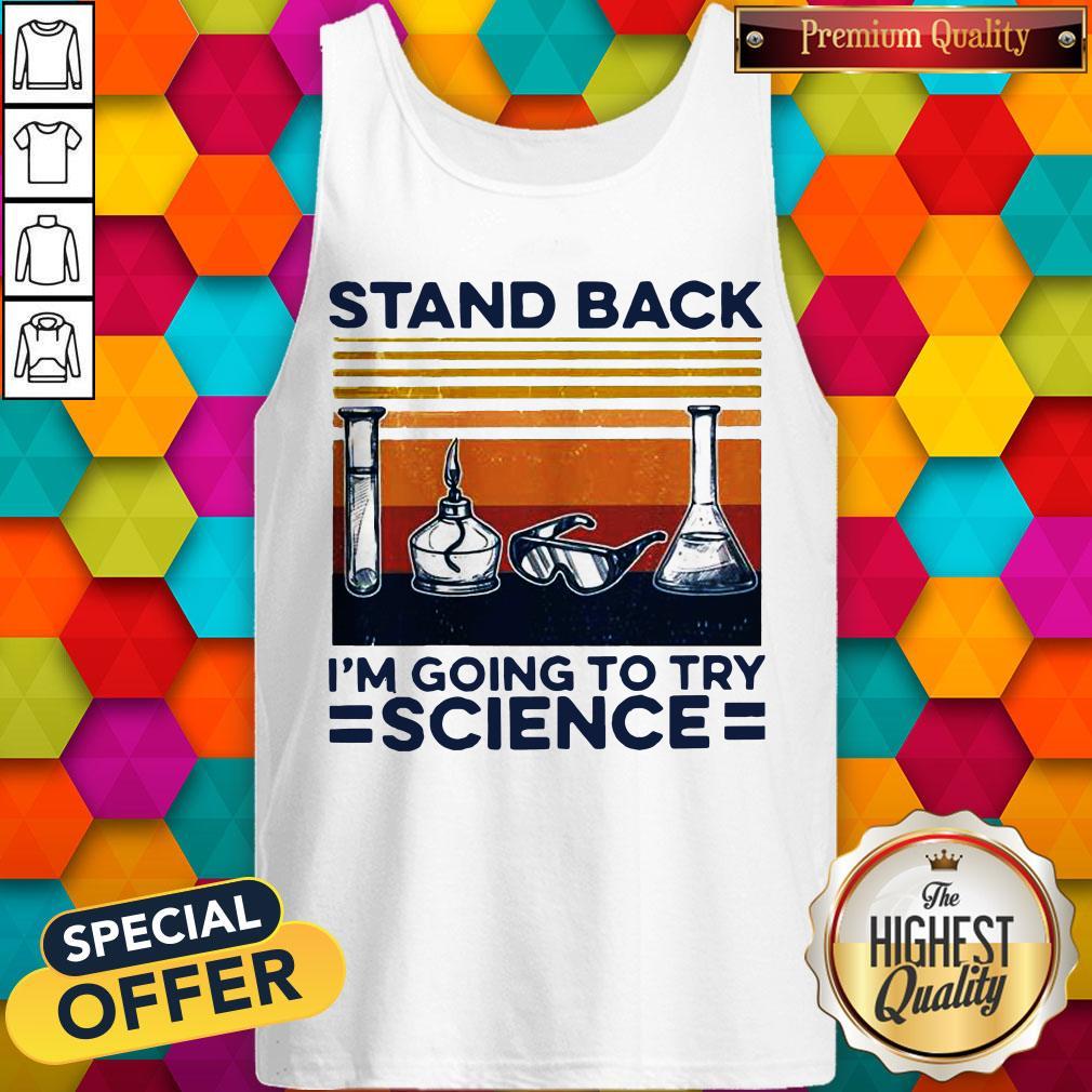 Stand Back I’m Going To Try Science Vintage Tank Top