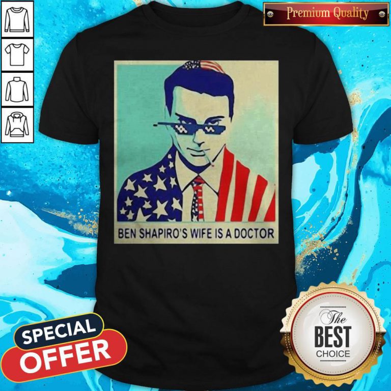 Ben Shapiro’s Wife Is A Doctor American Flag Shirt