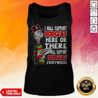 Freddy Krueger I Will Support Dodgers Here Or There Tank Top