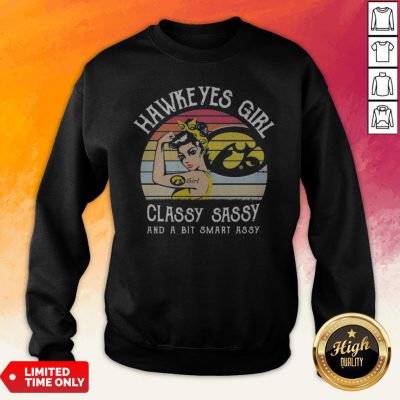 Hawkeyes Girl Classy Sassy And A Bit Smart Assy Vintage Sweatshirt