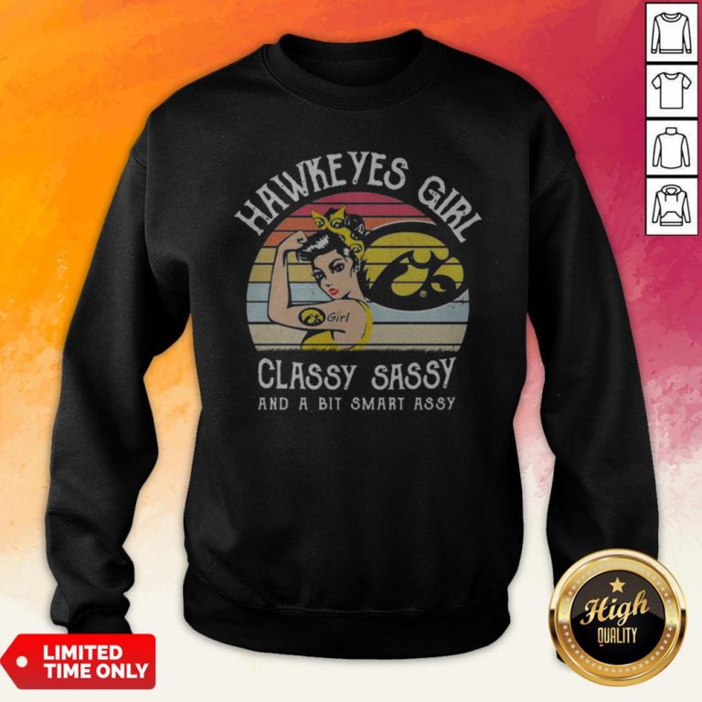 Hawkeyes Girl Classy Sassy And A Bit Smart Assy Vintage Sweatshirt