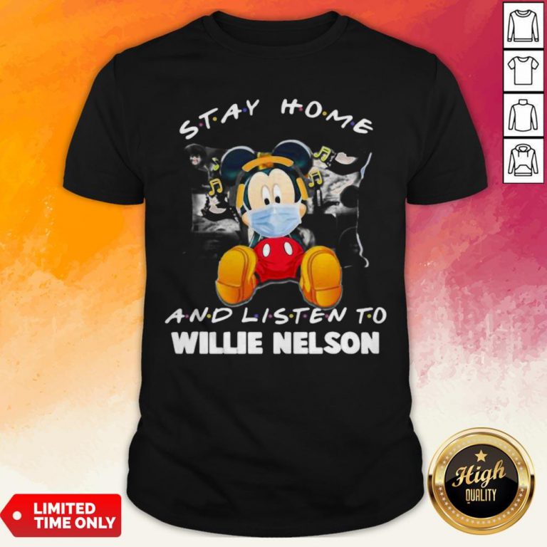 Mickey Mouse Mask Stay Home And Listen Willie Nelson Shirt
