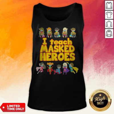 Official I Teach Masked Heroes Tank Top
