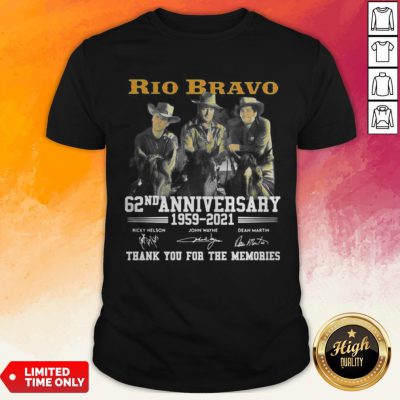 Rio Bravo 62nd Anniversary 1959 2021 Thank You For The Memories Signature Shirt