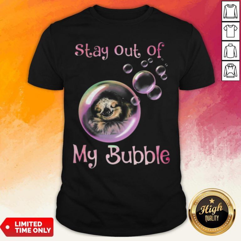 Sloth Sleeping Stay Out Of My Bubble Covid 19 Shirt