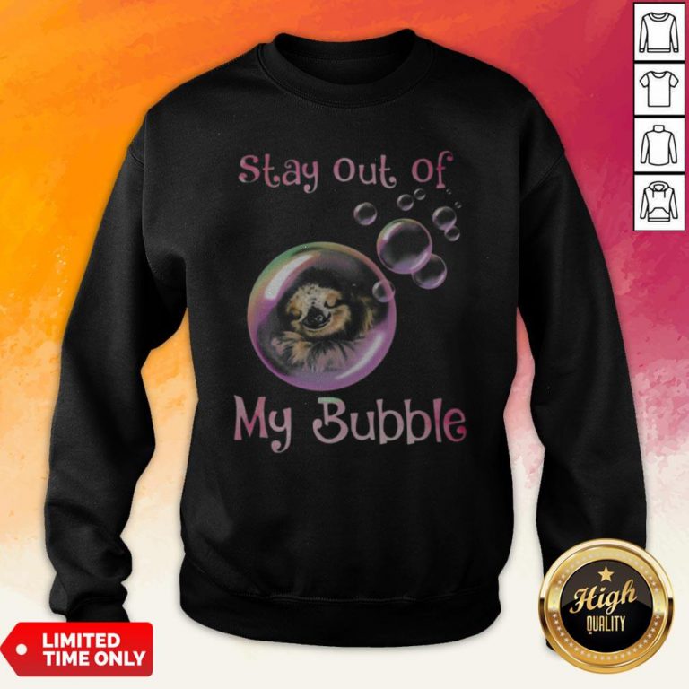 Sloth Sleeping Stay Out Of My Bubble Covid 19 Sweatshirt
