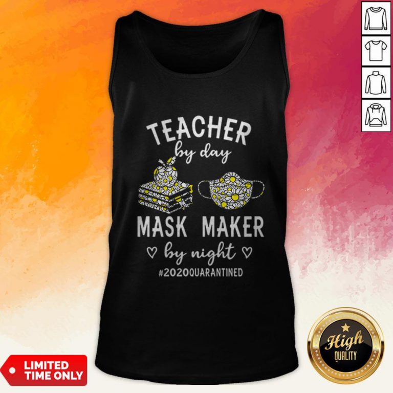 Teacher By Day Mask Maker By Night 2020 Quarantined Tank Top