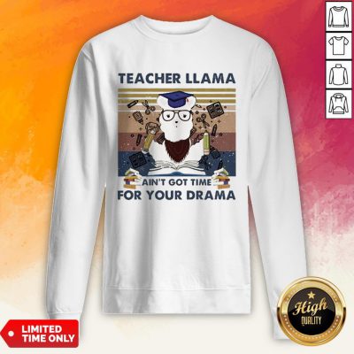 Teacher Llama Ain’T Got Time For Your Drama Vintage Sweatshirt