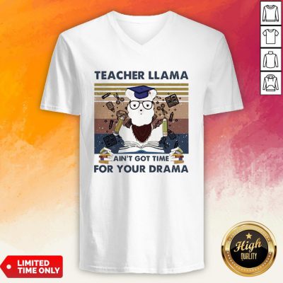 Teacher Llama Ain’T Got Time For Your Drama Vintage V-neck