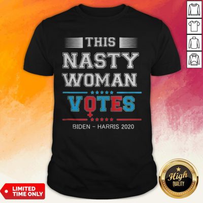 This Nasty Woman Votes Joe Biden Kamala Harris 2020 Stars Shirt