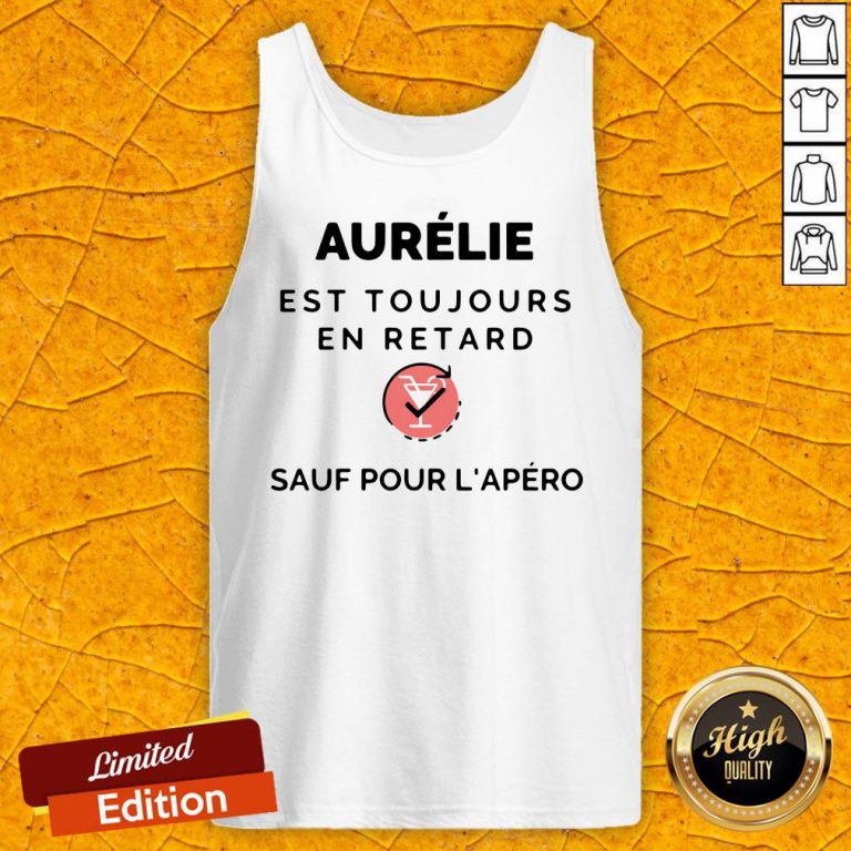 Aurelie Est Toujours En Retard Saul Pour Lapero Tank Top