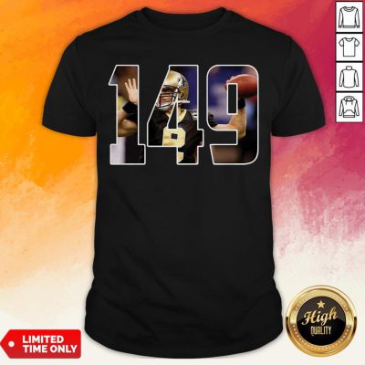 Awesome Drew Brees 149 Shirt