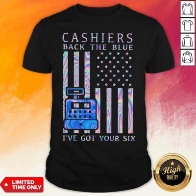 Cashiers Back The Blue I've Got Your Six American Flag Hologram Shirt