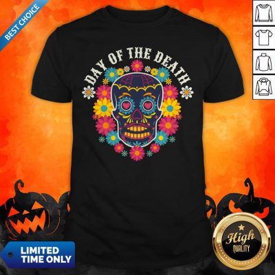 DDay Of The Dead Dia De Muertos Sugar Skull Shirt