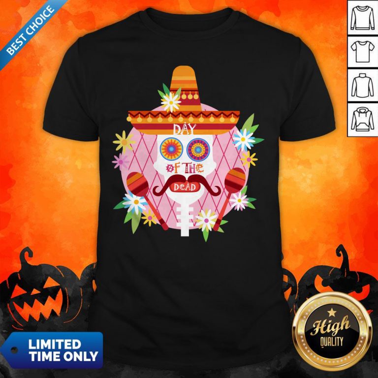 Day Of The Dead Sugar Skull Mexican Holiday Shirt