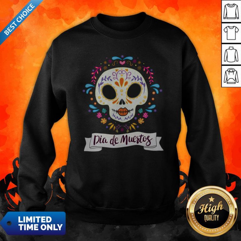 Dia De Muertos Day Of The Dead Sugar Skull Sweatshirt