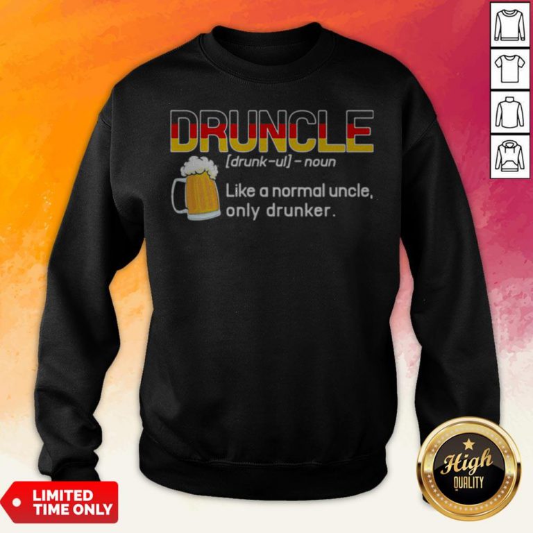 Germany Ndruncle Noun Like A Normal Uncle Only Drunker Beer Sweatshirt