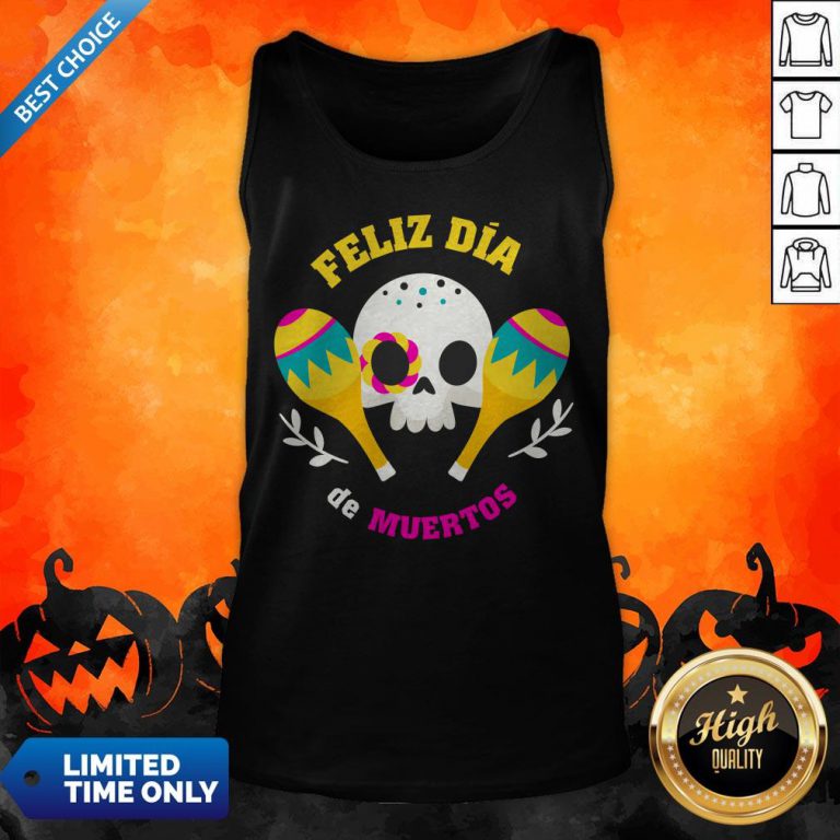 Happy Mexican Sugar Skull Feliz Dia De Muertos Tank Top