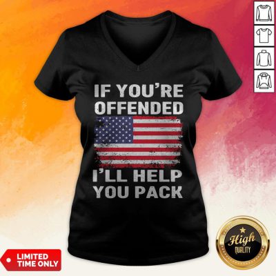 Independence Day If Youre Offended Ill Help You Pack V-neck