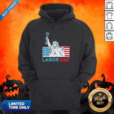 Labor Day American Flag Statue Of Liberty Labor Day Hoodie
