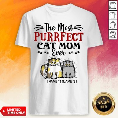Personalized The Most Purrfect Cat Mom Ever 2 Accent Shirt