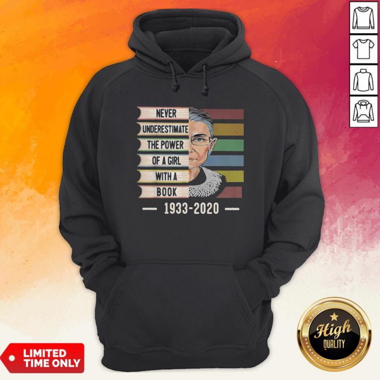 Ruth Bader Ginsburg Never Underestimate The Power Of A Girl With A Book 1933-2020 Vintage Retro Hoodie