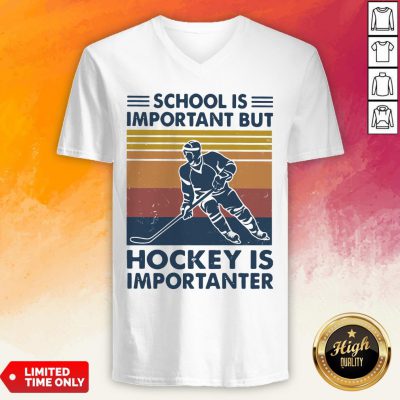 School Is Important But Hockey Ister Vintage V-neck