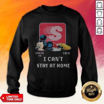 Speedway Mickey Mouse Covid 19 2020 I Can’T Stay At Home Sweatshirt